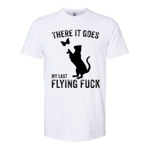 There It Goes My Last Flying Fuck Gift Funny Sarcastic Cat Cool Gift Softstyle CVC T-Shirt