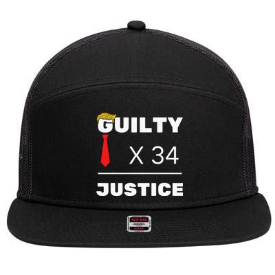 Trump Is Guilty Trump Is Guilty On 34 Counts 7 Panel Mesh Trucker Snapback Hat