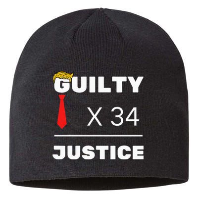 Trump Is Guilty Trump Is Guilty On 34 Counts Sustainable Beanie