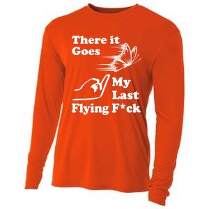 There It Goes My Last Flying Fuck Gift That Says The F Word Gift Cooling Performance Long Sleeve Crew