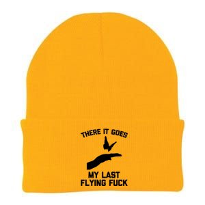 There It Goes (My Last Flying Fuck) Gift Funny Sarcastic Gift Knit Cap Winter Beanie