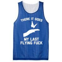 There It Goes (My Last Flying Fuck) Gift Funny Sarcastic Gift Mesh Reversible Basketball Jersey Tank