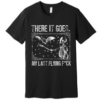 There It Goes My Last Flying Funny Halloween Skeleton Bat Premium T-Shirt