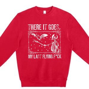 There It Goes My Last Flying Funny Halloween Skeleton Bat Premium Crewneck Sweatshirt