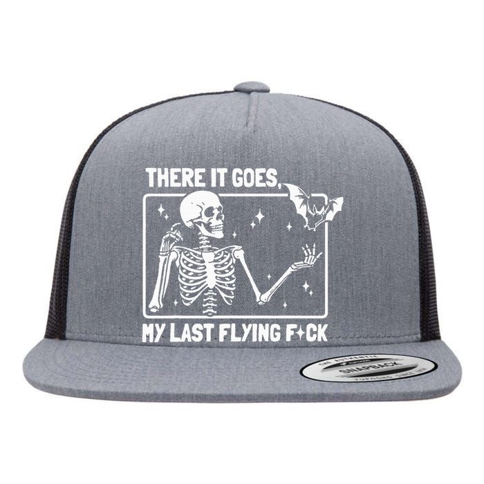 There It Goes My Last Flying F Skeletons Funny Halloween Flat Bill Trucker Hat