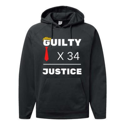 Trump Is Guilty Trump Is Guilty On 34 Counts Performance Fleece Hoodie