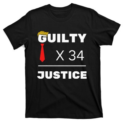 Trump Is Guilty Trump Is Guilty On 34 Counts T-Shirt