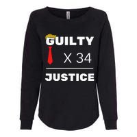 Trump Is Guilty Trump Is Guilty On 34 Counts Womens California Wash Sweatshirt