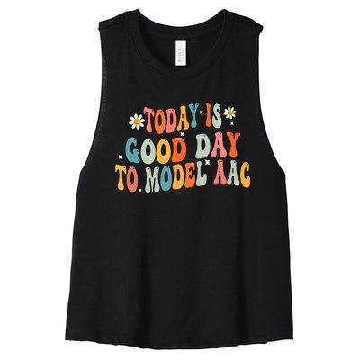 Today Is Good Days To Model AAC Groovy Speech Therapy Women's Racerback Cropped Tank