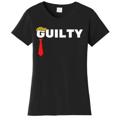 Trump Is Guilty Trump Is Guilty On 34 Counts Women's T-Shirt