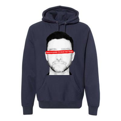 This Is Going To Ruin The Premium Hoodie