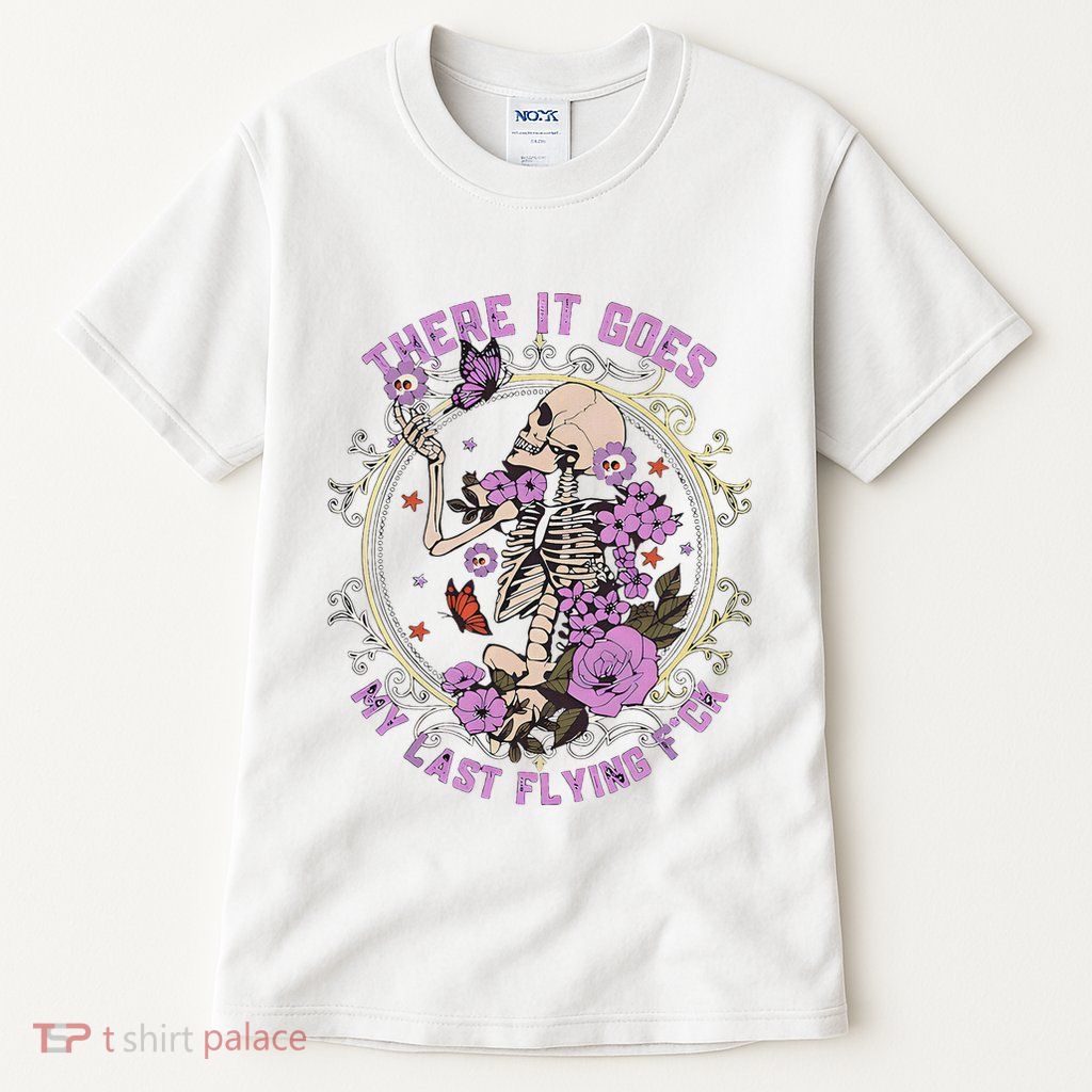 There It Goes My Last Flying Fuck Funny Sarcastic Tall T-Shirt