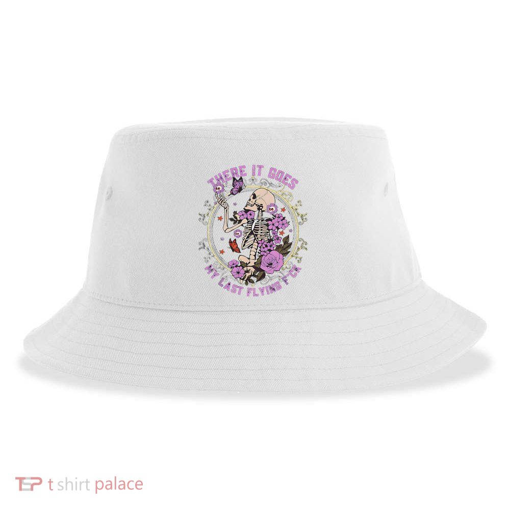 There It Goes My Last Flying Fuck Funny Sarcastic Sustainable Bucket Hat
