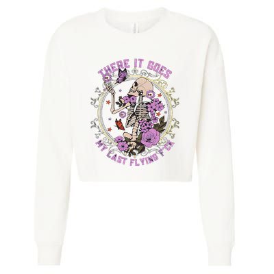 There It Goes My Last Flying Fuck Funny Sarcastic Cropped Pullover Crew