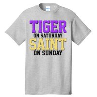 Tiger On Saturday Saint On Sunday Louisiana Football Tall T-Shirt