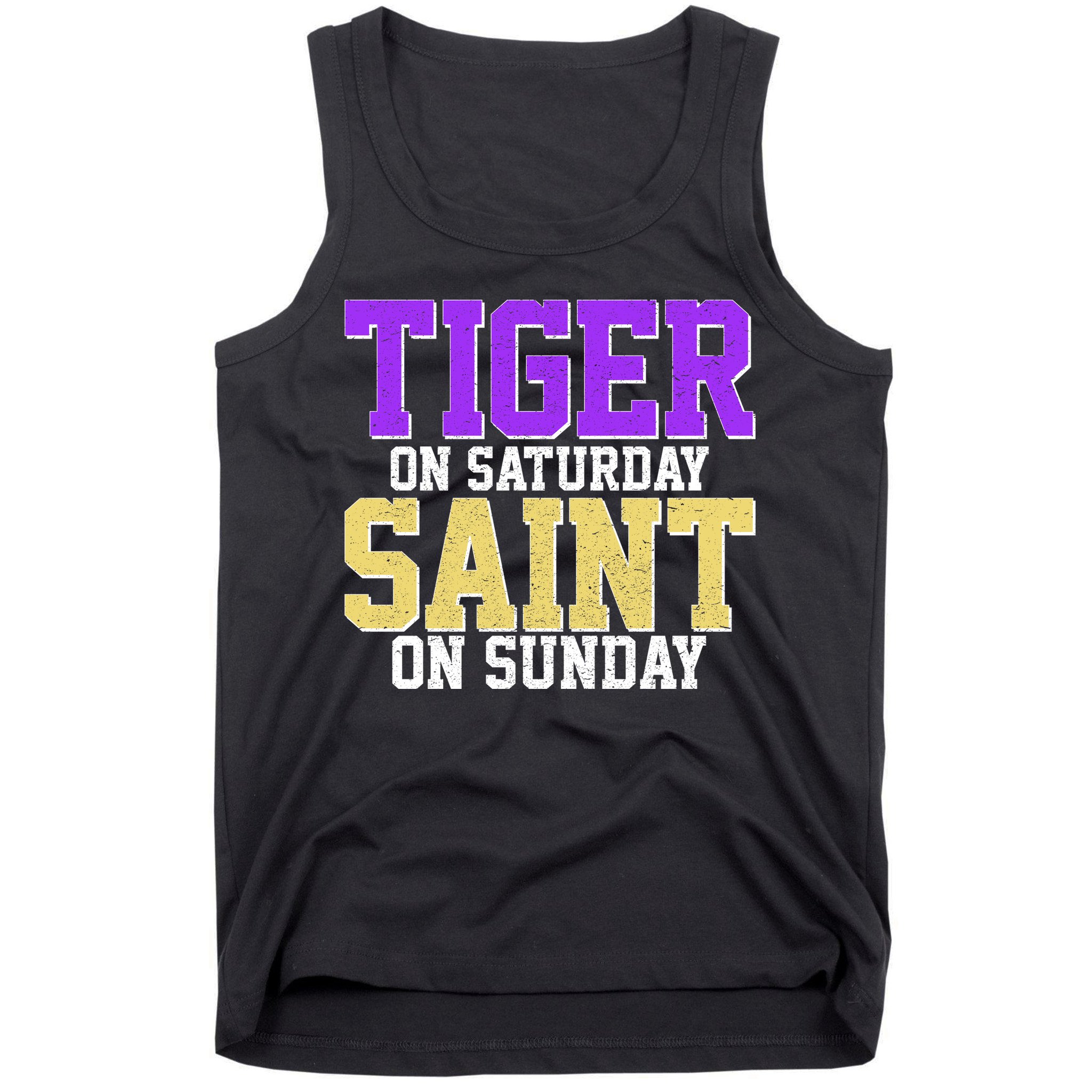 Tiger On Saturday Saint On Sunday Louisiana Football Tank Top
