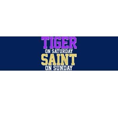 Tiger On Saturday Saint On Sunday Louisiana Football Bumper Sticker