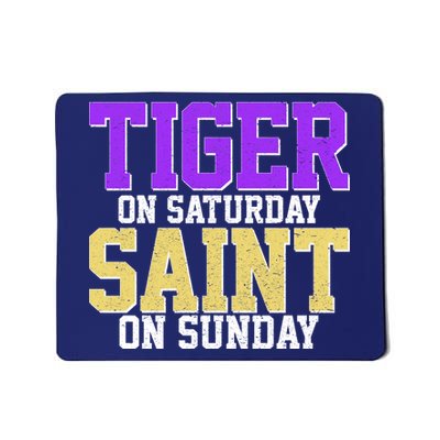 Tiger On Saturday Saint On Sunday Louisiana Football Mousepad