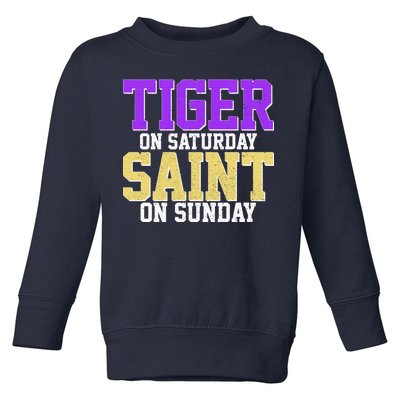 Tiger On Saturday Saint On Sunday Louisiana Football Toddler Sweatshirt