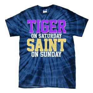 Tiger On Saturday Saint On Sunday Louisiana Football Tie-Dye T-Shirt