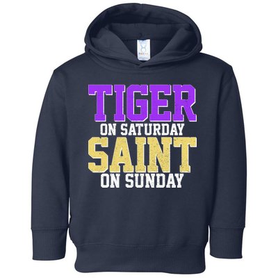 Tiger On Saturday Saint On Sunday Louisiana Football Toddler Hoodie