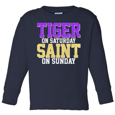 Tiger On Saturday Saint On Sunday Louisiana Football Toddler Long Sleeve Shirt