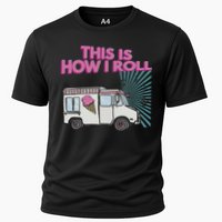 This Is How I Roll Funny Casual Ice Cream Truck Gift Cooling Performance Crew T-Shirt