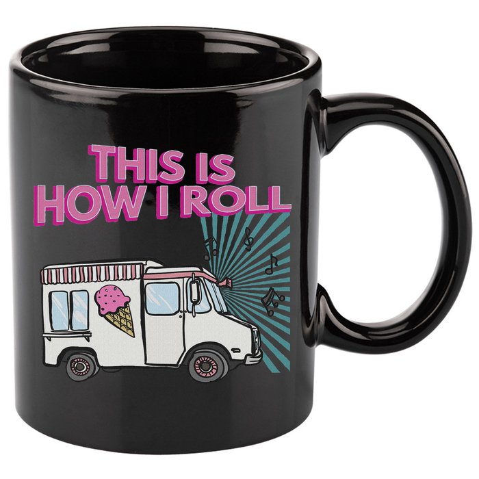 This Is How I Roll Funny Casual Ice Cream Truck Gift 11oz C Handle Ceramic Mug