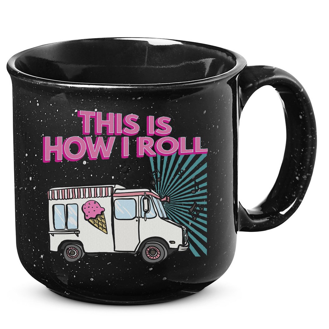 This Is How I Roll Funny Casual Ice Cream Truck Gift 15oz Campfire Ceramic Mug