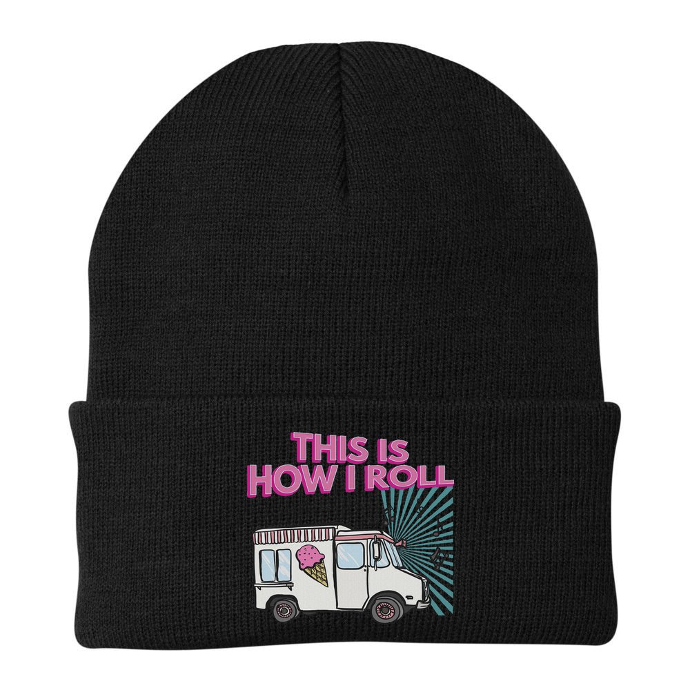 This Is How I Roll Funny Casual Ice Cream Truck Gift Beanie