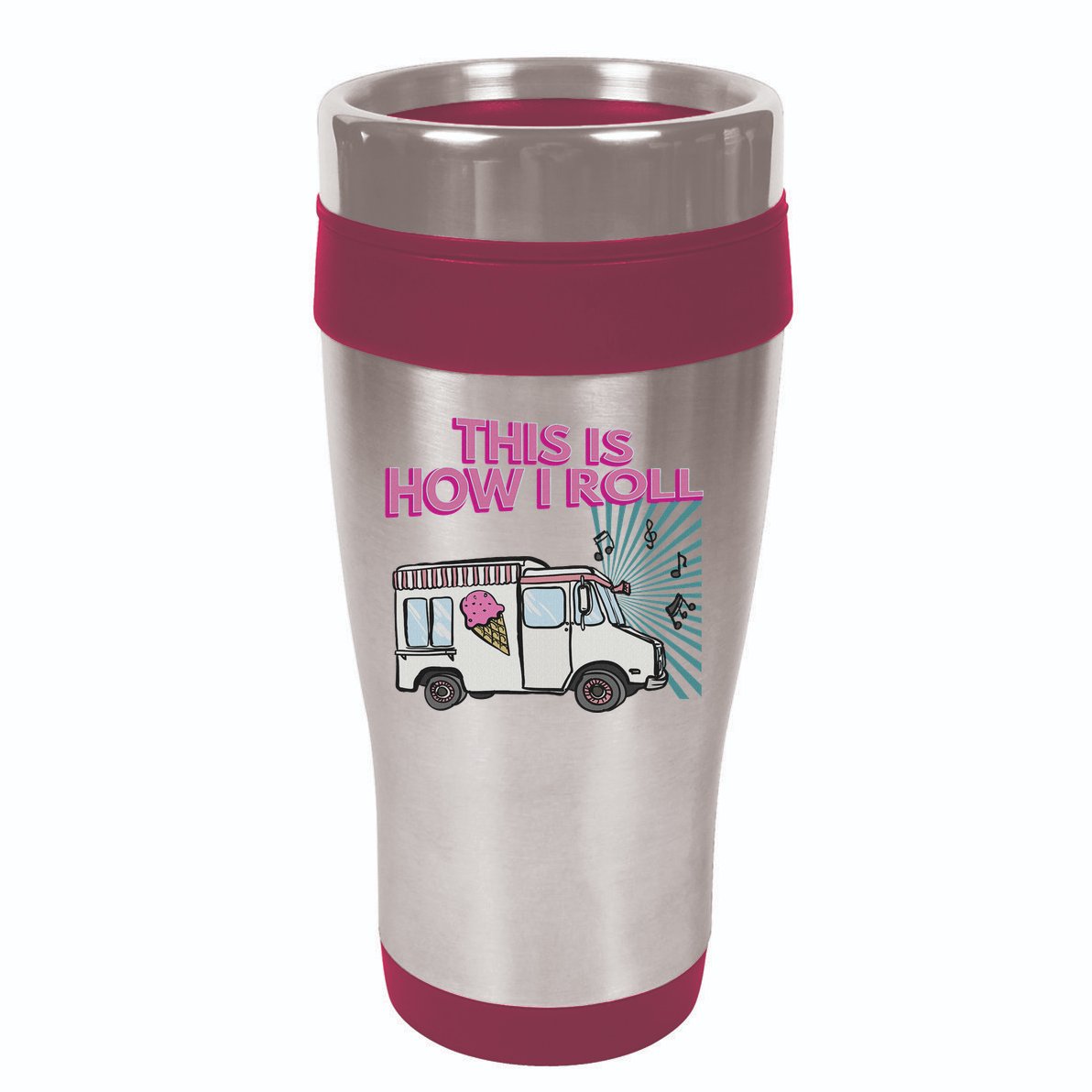 This Is How I Roll Funny Casual Ice Cream Truck Gift 16oz Travel Tumbler