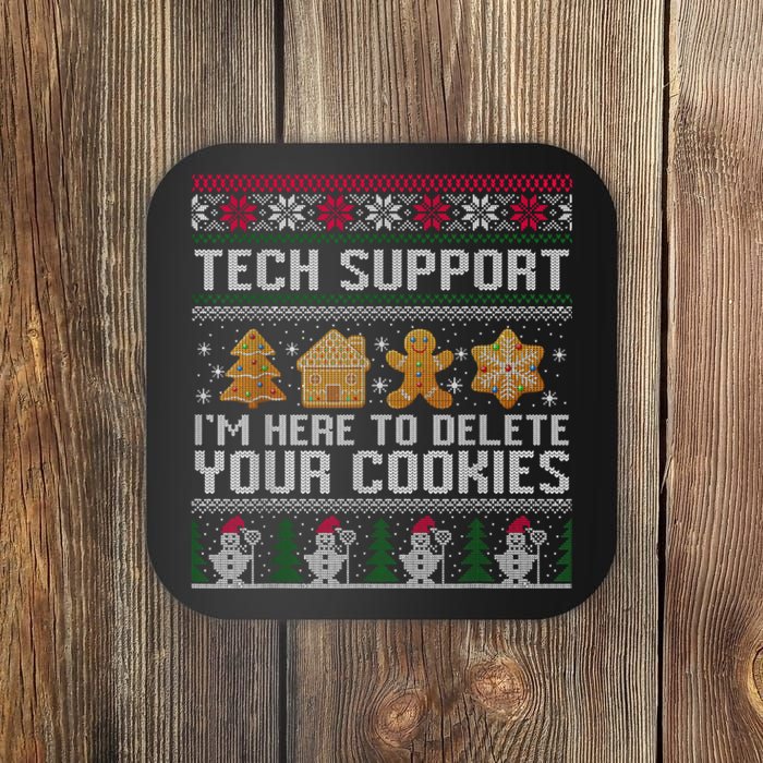 Techsupport I’M Here To Delete Your Cookies Christmas Coaster