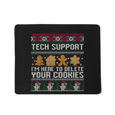 Techsupport I’M Here To Delete Your Cookies Christmas Mousepad