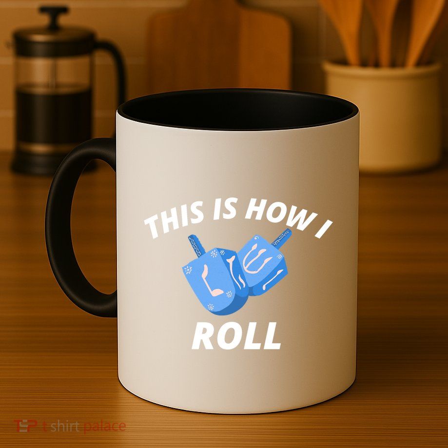 This Is How I Roll Funny Dreidel Funny Dreidel Gift Menorah Chanukah Hanukkah Mug