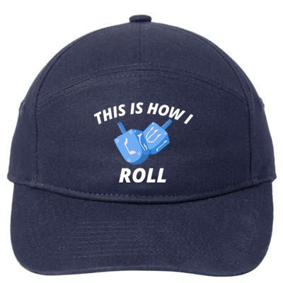 This Is How I Roll Funny Dreidel Funny Dreidel Gift Menorah Chanukah Hanukkah 7-Panel Snapback Hat