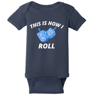 This Is How I Roll Funny Dreidel Funny Dreidel Gift Menorah Chanukah Hanukkah Baby Bodysuit
