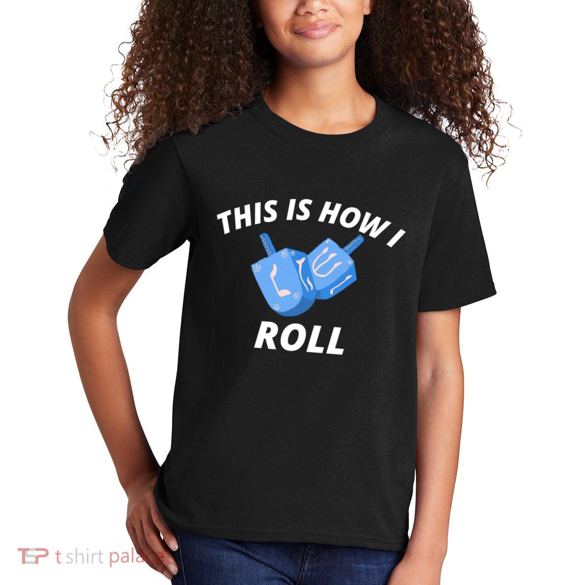 This Is How I Roll Funny Dreidel Funny Dreidel Gift Menorah Chanukah Hanukkah Kids T-Shirt