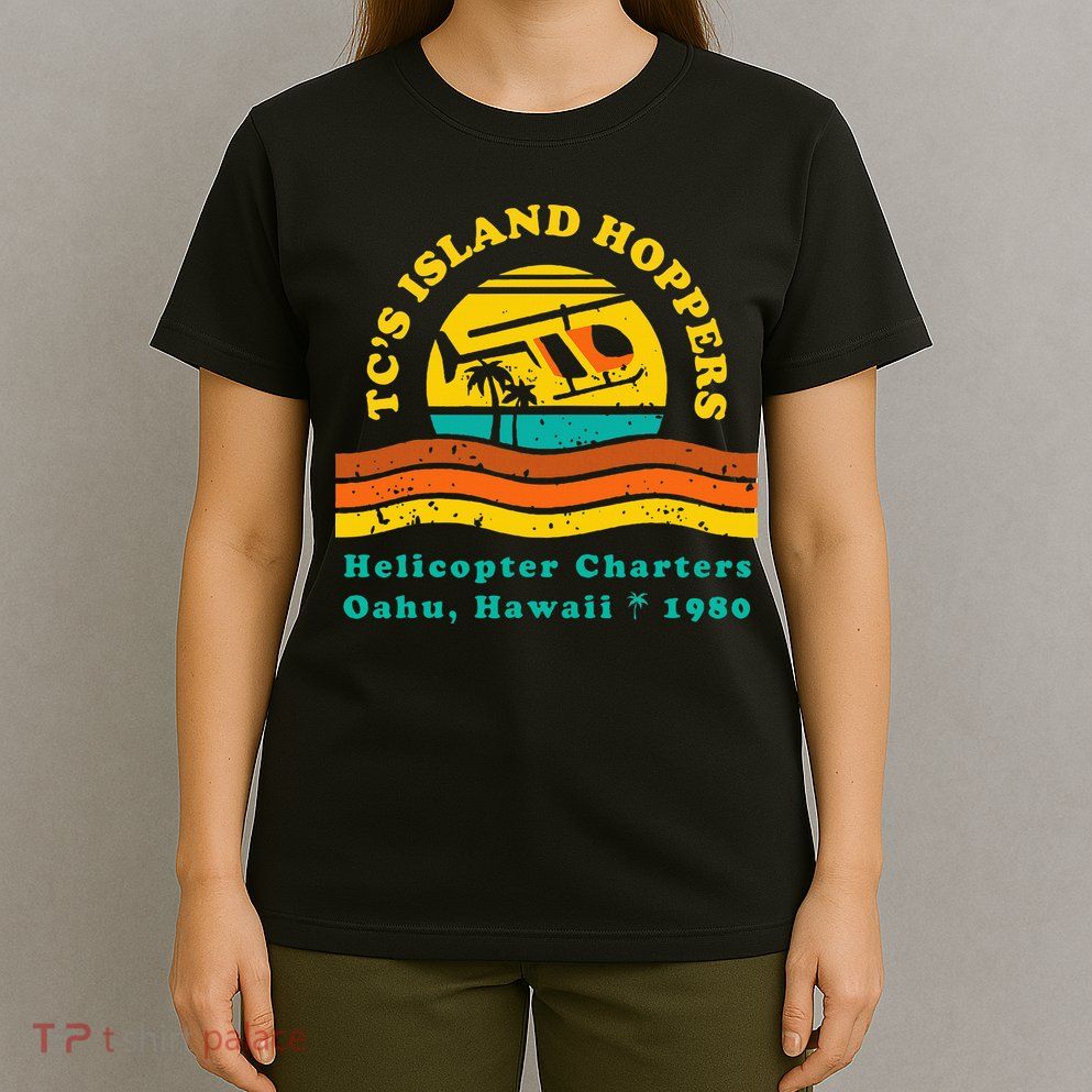 TcS Island Hoppers Helicopter Charters Hawaii Since 1980 T-Shirt