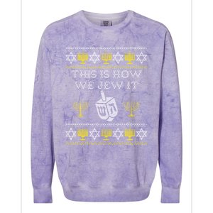 This Is How We Jew It Funny Gift Funny Jewish Chanukah Gift Funny Gift Colorblast Crewneck Sweatshirt