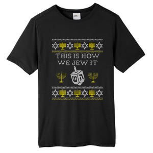 This Is How We Jew It Funny Gift Funny Jewish Chanukah Gift Funny Gift Tall Fusion ChromaSoft Performance T-Shirt