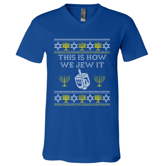 This Is How We Jew It Funny Gift Funny Jewish Chanukah Gift Funny Gift V-Neck T-Shirt