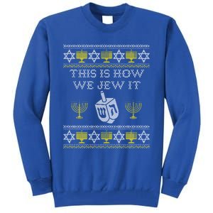 This Is How We Jew It Funny Gift Funny Jewish Chanukah Gift Funny Gift Tall Sweatshirt