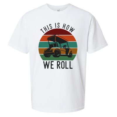 This Is How We Roll Golf Cart Funny Golfers Player Sueded Cloud Jersey T-Shirt