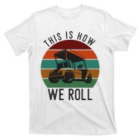 This Is How We Roll Golf Cart Funny Golfers Player T-Shirt