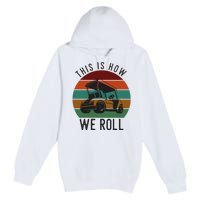 This Is How We Roll Golf Cart Funny Golfers Player Premium Pullover Hoodie