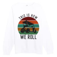 This Is How We Roll Golf Cart Funny Golfers Player Premium Crewneck Sweatshirt