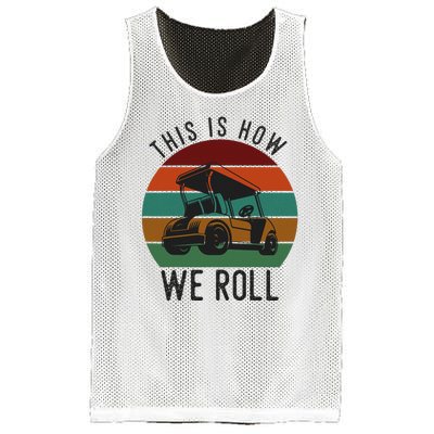 This Is How We Roll Golf Cart Funny Golfers Player Mesh Reversible Basketball Jersey Tank