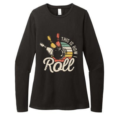 This Is How I Roll Retro Bowling Bowler Funny Gift Womens CVC Long Sleeve Shirt