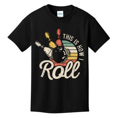 This Is How I Roll Retro Bowling Bowler Funny Gift Kids T-Shirt