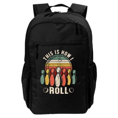 This Is How I Roll Retro Bowling Bowler Funny Gift Daily Commute Backpack